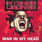 INTENSE DEGREE War In My Head album cover