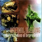 INTERNAL BLEEDING The Extinction Of Benevolence album cover