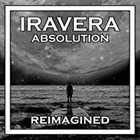 IRAVERA Absolution (Reimagined) album cover