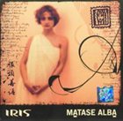 IRIS Mătase albă album cover