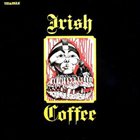 IRISH COFFEE Irish Coffee album cover