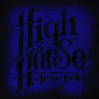 IRON BELLY High Horse album cover