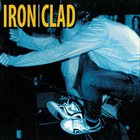 IRONCLAD (1) Ironclad album cover