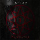 ISHTAR Damnatus album cover