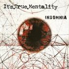 IT'S.TRUE.MENTALITY. Insomnia album cover