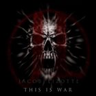 JACOB LIZOTTE This Is War album cover