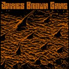 JAMES BROWN GANG James Brown Gang album cover