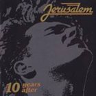 JERUSALEM 10 Years After album cover