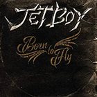JETBOY Born To Fly album cover