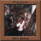 JILL'S PROJECT Bloody Chronicle 1 album cover