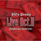 JILL'S PROJECT Live Act.II -Nosferatu:20080330- album cover