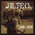 JILTED 1998-2005 album cover