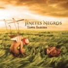 JINETES NEGROS — Tawa Sarira album cover