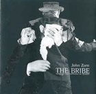 JOHN ZORN The Bribe - Variations And Extensions On Spillane album cover