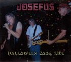 JOSEFUS Halloween 2004 Live album cover