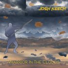 JOSH KEECH Warrior In The Clouds Pt​.​1 album cover