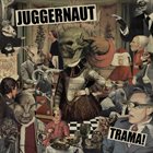 JUGGERNAUT Trama! album cover