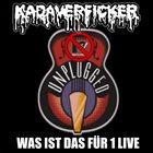 KADAVERFICKER Was ist das für 1 Live album cover