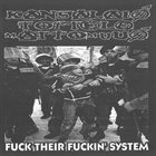 KANSALAISTOTTELEMATTOMUUS Fuck Their Fuckin' System album cover