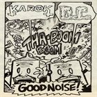 KARAK Good Noise! album cover