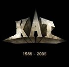 KAT Kat 1985 - 2005 album cover