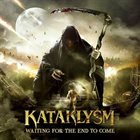 KATAKLYSM Waiting for the End to Come album cover