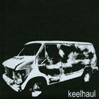 KEELHAUL You Waited Five Years for This? album cover