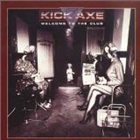 KICK AXE Welcome to the Club album cover