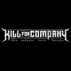 KILL FOR COMPANY This Sadness Lasts Forever album cover