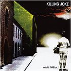 KILLING JOKE What's THIS For...! album cover