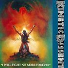 KINETIC DISSENT I Will Fight No More Forever album cover