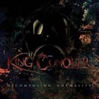 KING CONQUER Decomposing Normality album cover