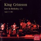 KING CRIMSON Live In Berkeley, CA, 1982 album cover