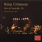 KING CRIMSON Live In Nashville, TN, 2001 album cover