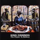 KING CRIMSON — The Power To Believe album cover