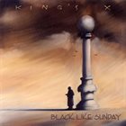 KING'S X — Black Like Sunday album cover