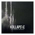 KOLLAPSE - The Pandemic Sessions - album cover