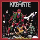 KREMATE Death: In the Name Of album cover