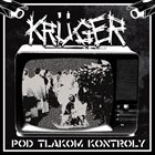 KRÜGER Pod Tlakom Kontroly // Absoluto Poder / Debes Saberlo album cover