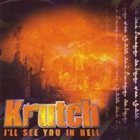 KRUTCH I'll See You In Hell album cover