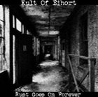 KULT OF EIHORT Rust Goes on Forever album cover
