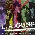 L.A. GUNS Hollywood Rehearsal album cover