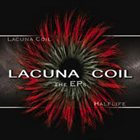 LACUNA COIL The EPs: Lacuna Coil / Halflife album cover