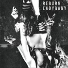 LADYBABY Reburn album cover