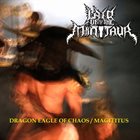 LAIR OF THE MINOTAUR Dragon Eagle Of Chaos / Magititus album cover
