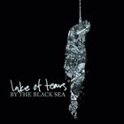 LAKE OF TEARS By the Black Sea album cover