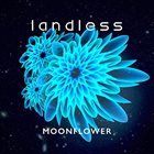 LANDLESS Moonflower album cover