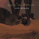 LARS ERIC MATTSSON Earthbound album cover