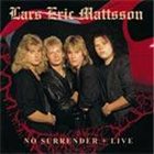 LARS ERIC MATTSSON No Surrender + Live album cover