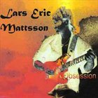 LARS ERIC MATTSSON Obsession album cover